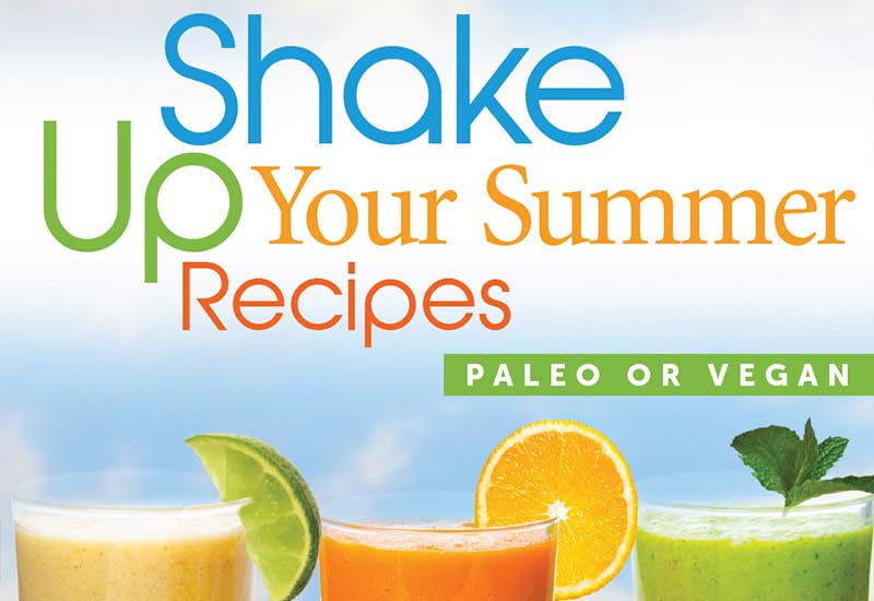 Shake Up Your Summer Recipes